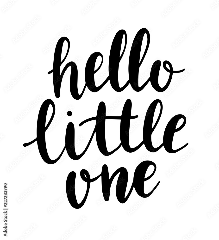 Hand drawn lettering hello little one. Modern calligraphy phrase for baby card, poster, print, decor. Baby shower invitation. Hand drawn lettering hello little one. Modern calligraphy phrase for baby card, poster, print, decor. Baby shower invitation.