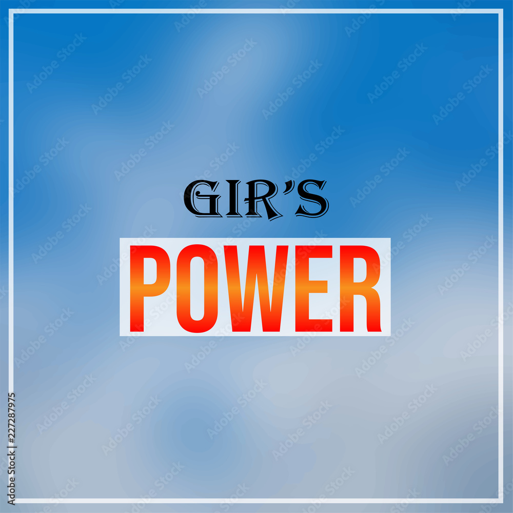 Obraz premium girl power. Inspiration and motivation quote
