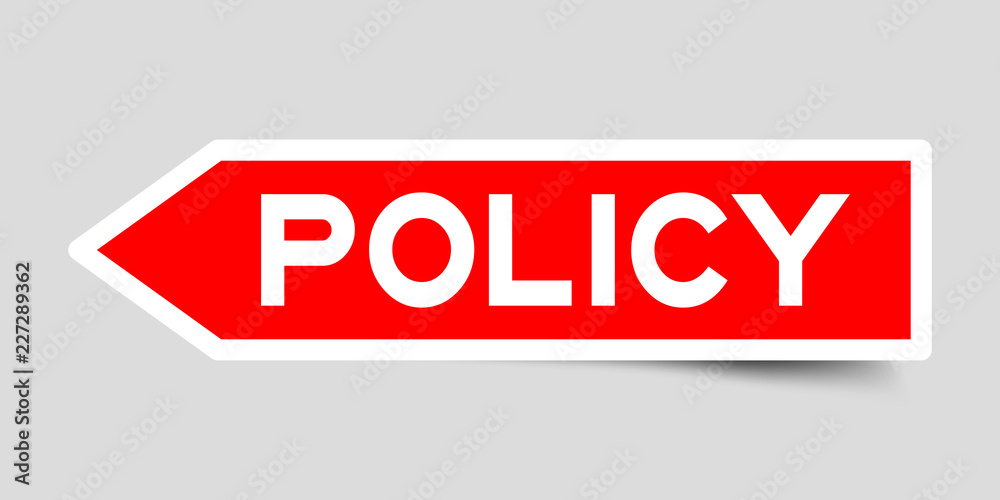 Label sticker in red color arrow shape as word policy on white background Label sticker in red color arrow shape as word policy on white background