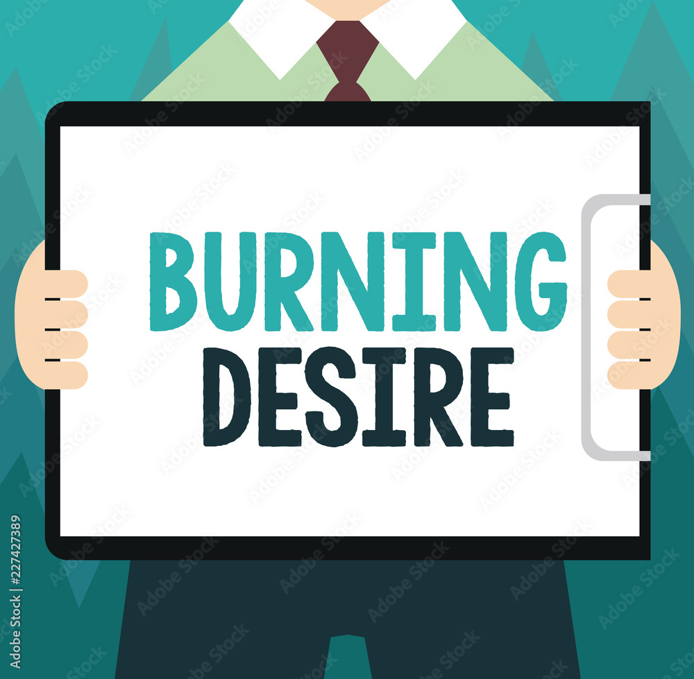 Conceptual hand writing showing Burning Desire. Business photo showcasing Extremely interested in something Wanted it very much. Conceptual hand writing showing Burning Desire. Business photo showcasing Extremely interested in something Wanted it very much.