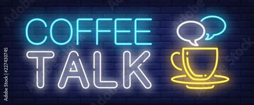 Coffee talk neon sign. Speech bubbles above coffee cup on brick wall background. Vector illustration in neon style for coffee shops and cafes