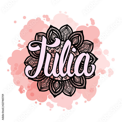Lettering Female name Julia on bohemian hand drawn frame mandala pattern and trend color stained. Vector illustration fashion style print isolated on white background. photo