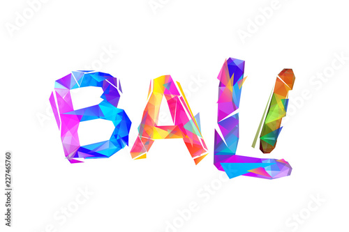 Bali. Word of colorful triangular letters