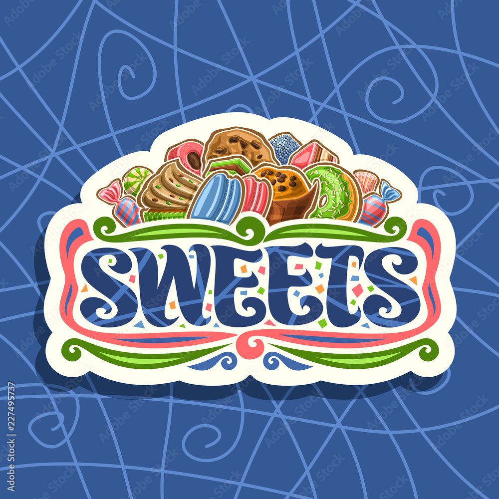 Vector logo for Sweets, cut paper sign with heap of cartoon gourmet baked goods, original brush