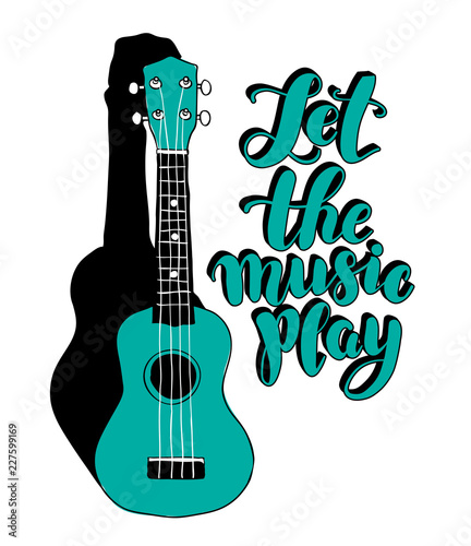 Vector calligraphic inscription "Let the music play" with ukulele or guitar. Music stamp, logo, poster.