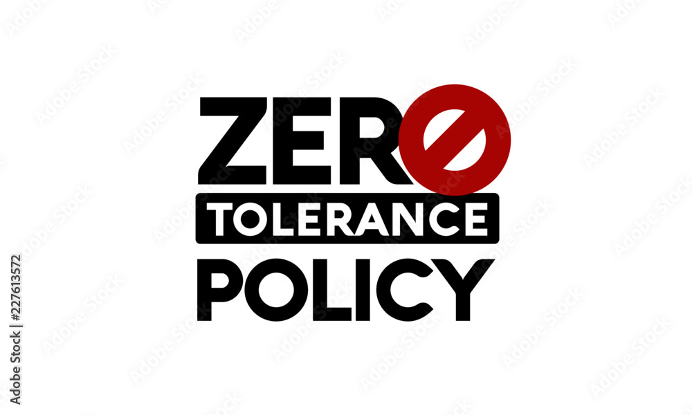 Zero Tolerance Policy Sign - obrazy, fototapety, plakaty 