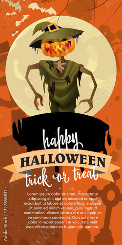 Happy Halloween trick or treat poster design with spooky  straw man.Calligraphy with straw man with pumpkin head, full moon on orange background. Can not  be used for  banners,posters. 