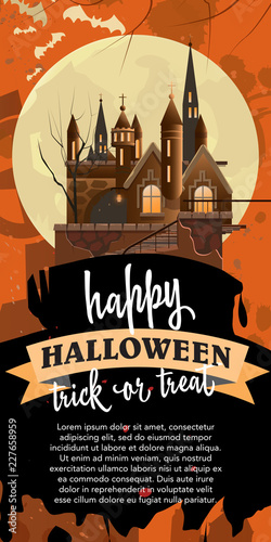 Happy Halloween trick or treat vertical poster with mystic castle.Calligraphy with mystic castle, full moon on orange background. Can be used for online banners, posters.