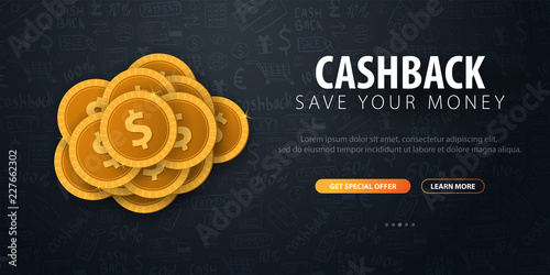Cashback service. Save your money. Gold coins on the dark doodle background.
