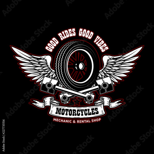 Good rides good vibes. Emblem template with winged wheel and pistons. Design element for poster, logo, label, sign, t shirt.