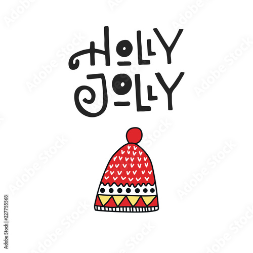 Holly Jolly - Christmas and New Year card with hand drawn lettering and winter hat. Vector illustration