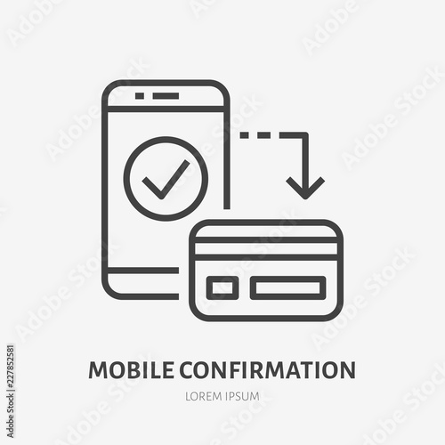 Credit card with mobile phone flat line icon. Online bank sign. Thin linear logo for financial services, cash transfer, transaction confirmation vector illustration.