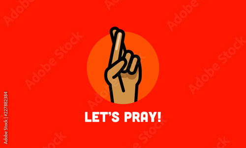 Let's Pray Fingers Crossed Vector Illustration
