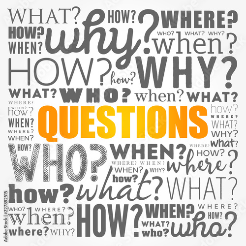 Questions whose answers are considered basic in information gathering or problem solving  word cloud background