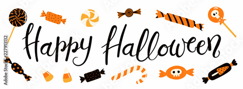 Banner with hand written lettering quote Happy Halloween, with different types of candy. Vector illustration. Isolated objects on white background. Flat style design. Concept, element for celebration.