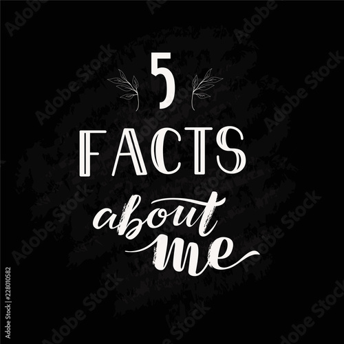 Social Media Stories Template Lettering SMM 5 facts about me on black chalkboard background