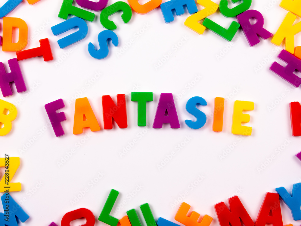 Fototapeta premium FANTASIE in Buchstaben