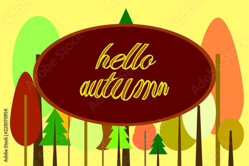 colors of autumn. Collection of autumn trees. Emblem with an inscription hello autumn. Vector illustration