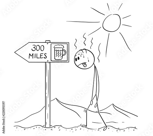 Cartoon stick drawing conceptual illustration of man walking thirsty without water through hot desert and found arrow sign with beer 300 miles symbol.