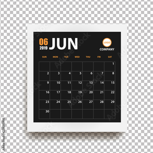June 2019 calendar in realistic photo frame with shadow isolated on transparent background. Event planner. All size. Vector illustration