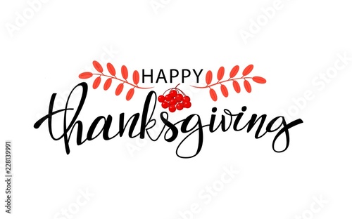 Happy Thanksgiving Day hand drawn lettering. Design for greeting cards and poster. Thanksgiving with autumn leaves. Vector illustration. photo