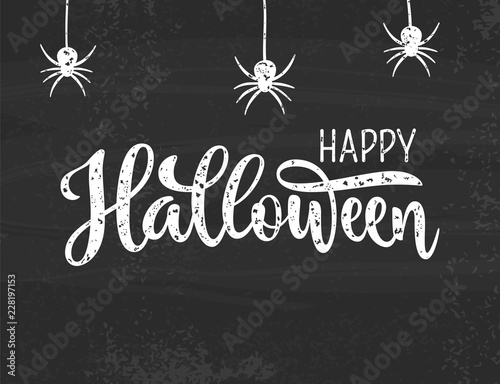 Happy Halloween greeting. Hand drawn lettering typography on grey textured background. EPS 10