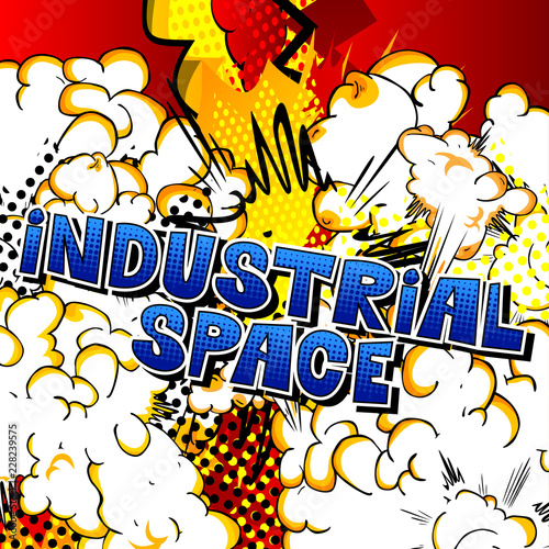 Industrial space - Vector illustrated comic book style phrase.