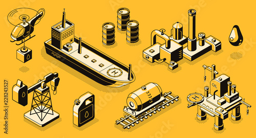 Oil extraction and refinery, petroleum industry transport, objects and buildings line art, isometric vectors set. Gasoline producing icons collection with oil platform, plant and tanker illustrations