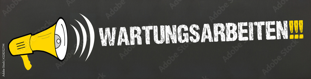 Naklejka premium Wartungsarbeiten!!! / Megafon auf Tafel