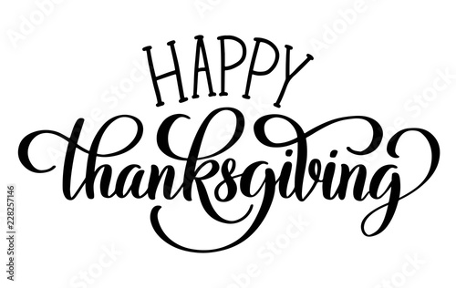 Happy thanksgiving brush hand lettering, isolated on white background. Calligraphy vector type illustration. Perfect for holiday type design.