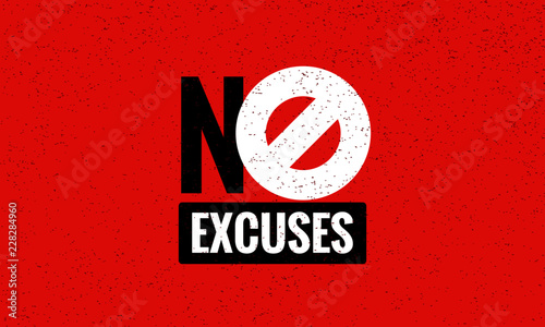 No Excuses Vector Sign Motivational Poster