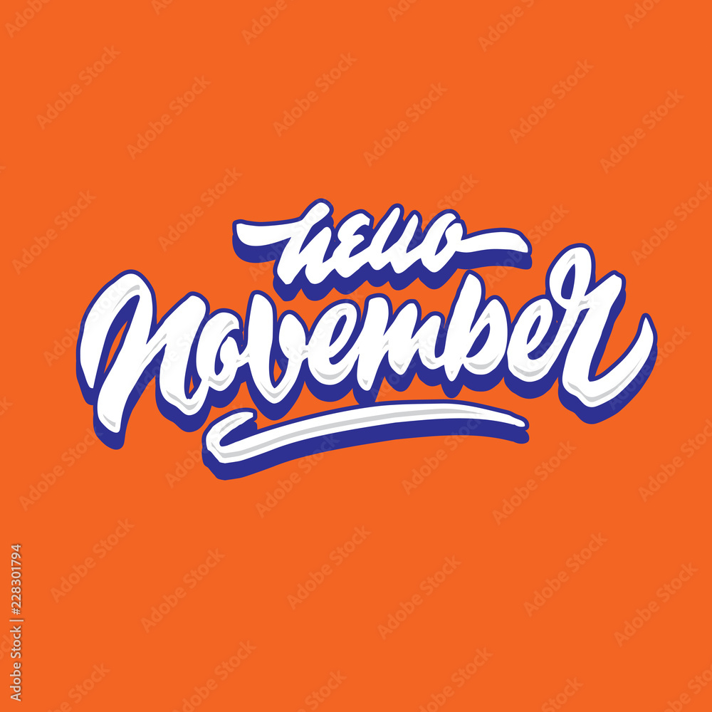 Fototapeta premium hello november simple hand lettering typography greeting and welcoming poster