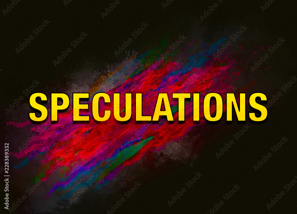 Speculations colorful paint abstract background