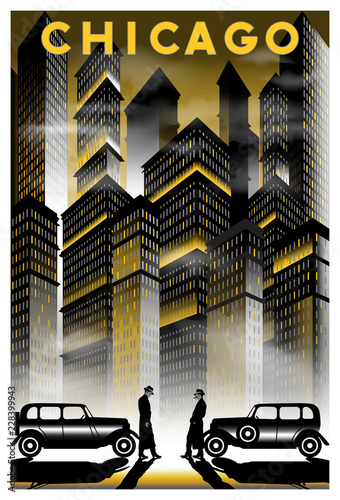 Once upon a time in night in Chicago.. Handmade drawing vector illustration. Retro poster. Art Deco style.