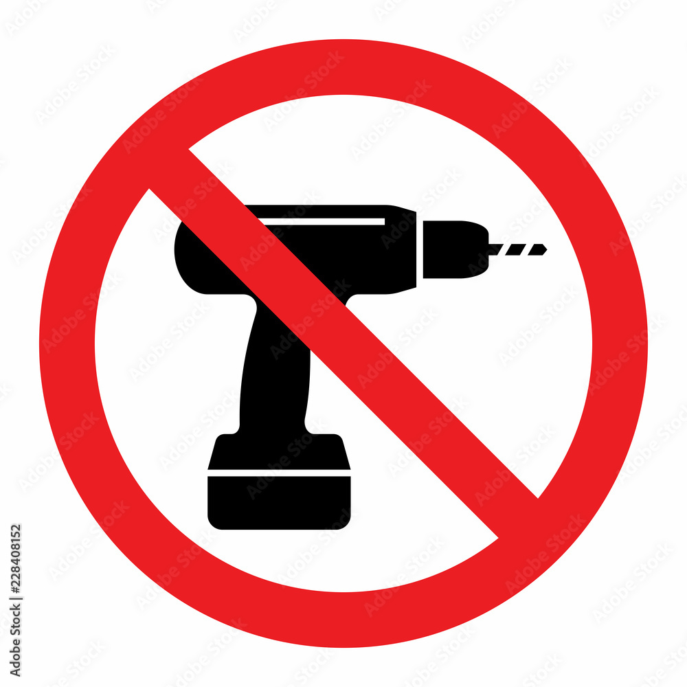 No drill needed, drill is prohibited. Vector icon. No drill needed, drill is prohibited. Vector icon.