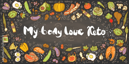 Ketogenic Diet vector sketch banner illustration. My Body Love Keto Healthy concept with food illustration on texture and decorative elements - fats, proteins and carbs on one Keto vector illustration