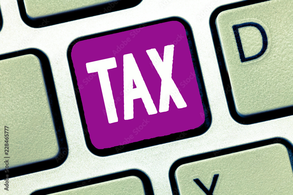 Word writing text Tax. Business concept for Compulsory contribution to state revenue Levy impose by government. Word writing text Tax. Business concept for Compulsory contribution to state revenue Levy impose by government.