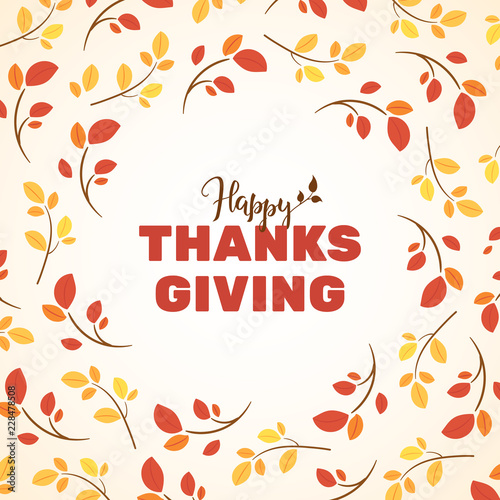 Thanksgiving greeting card design with lettering and typography in frame of colorful autumn leaves. Card for thanksgiving holiday on light beige background. Banner  postcard or poster design.