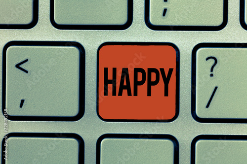 Text sign showing Happy. Conceptual photo Feeling or showing pleasure contentment about something person. photo