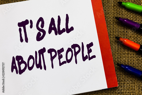 Handwriting text It s is All About People. Concept meaning Public Society Entire Body of Persons a Community Open notebook page jute background colorful markers Expressing ideas photo