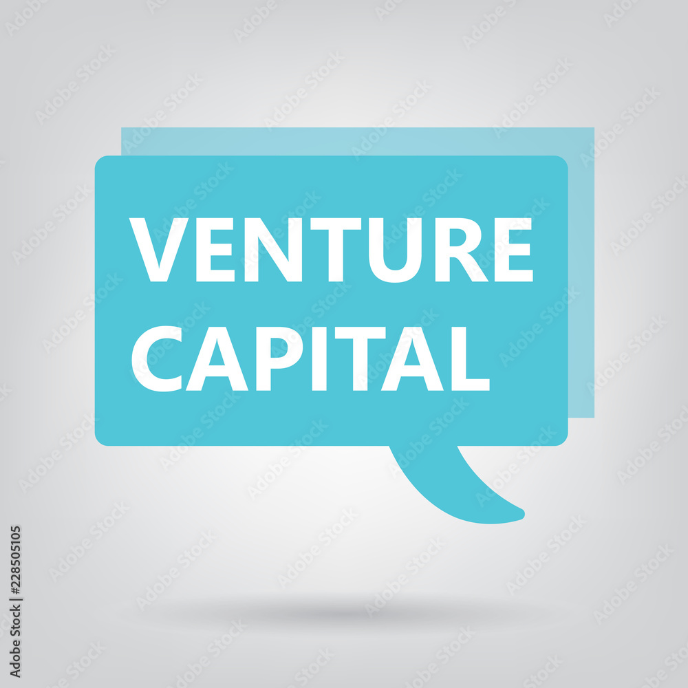 venture capital written on a speech bubble- vector illustration