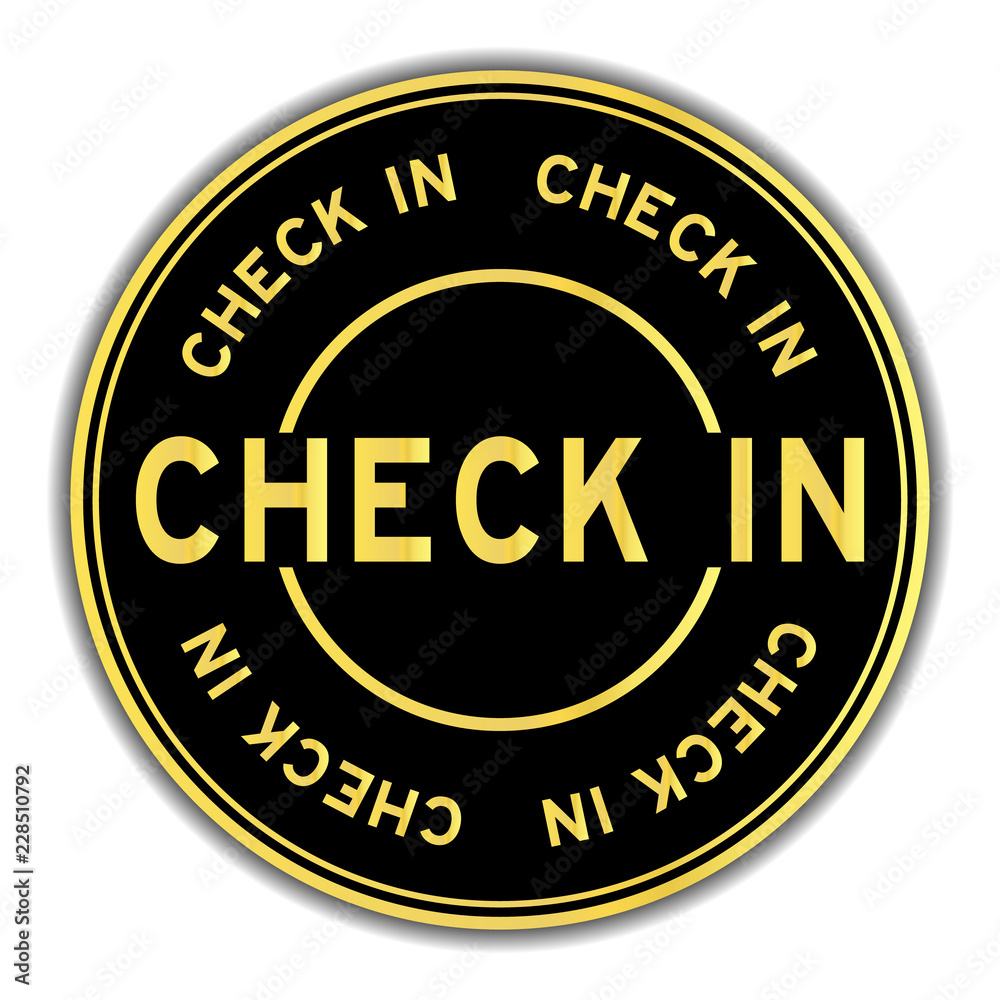 Black and gold color sticker in word check in on white background