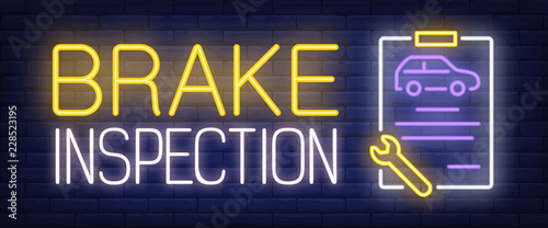 Brake inspection neon text with car on clipboard and wrench. Car service and repair advertisement design. Night bright neon sign, colorful billboard, light banner. Vector illustration in neon style.