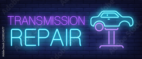 Transmission repair neon text with car on auto lift. Car service and repair advertisement design. Night bright neon sign, colorful billboard, light banner. Vector illustration in neon style.