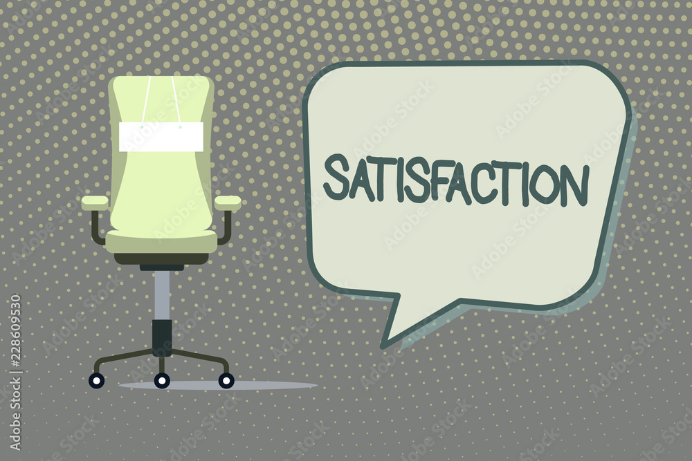 Writing note showing Satisfaction. Business photo showcasing Fulfilment of wishes expectations or needs Good experience.
