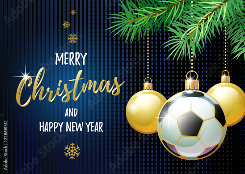 Merry Christmas and Happy New Year. Sports greeting card. Soccer ball as a Christmas ball. Vector illustration.