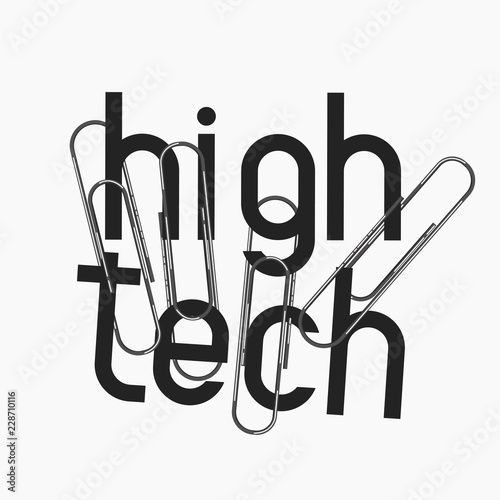 typographic slogan high-tech with clips for t-shirts, sweatshirts, hoodies, hoodies, Polo and other