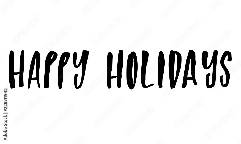 Happy Holidays. Handwritten text. Modern calligraphy. Isolated on white