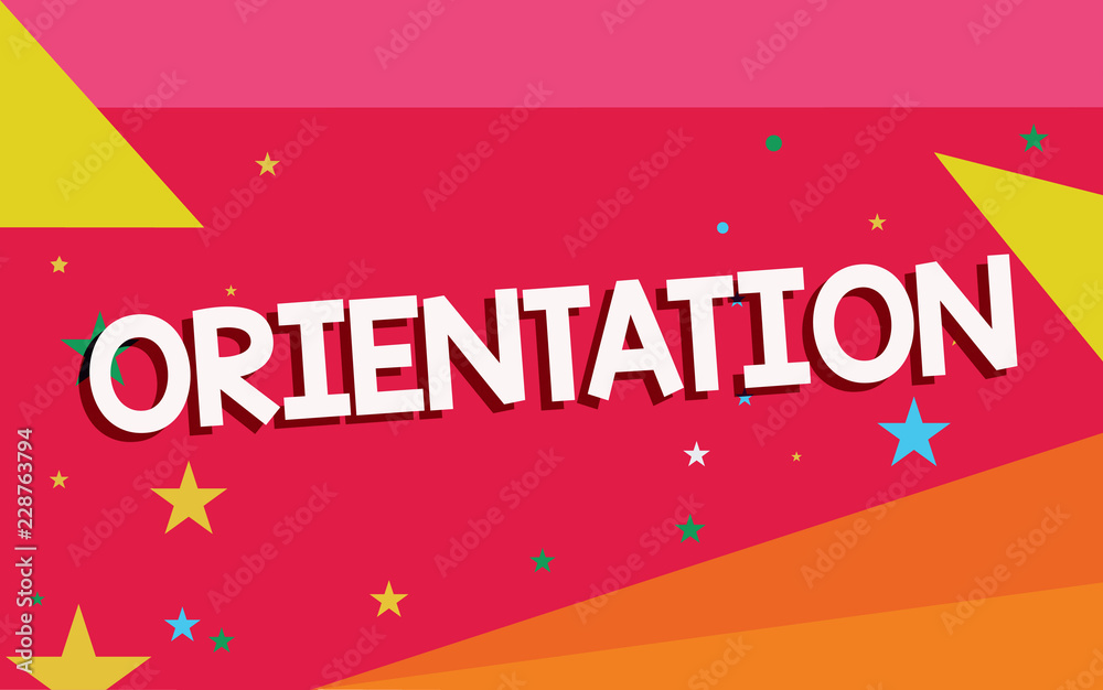 Writing note showing Orientation. Business photo showcasing Particular things that a demonstrating prefers Process of orienting. Writing note showing Orientation. Business photo showcasing Particular things that a demonstrating prefers Process of orienting.