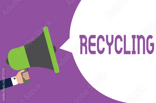 Word writing text Recycling. Business concept for Converting waste into reusable material to protect the environment Man holding megaphone loudspeaker speech bubble message speaking loud